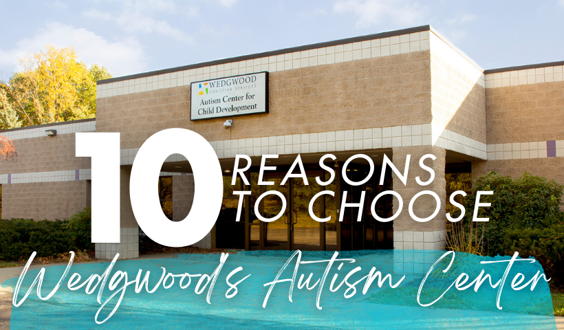 10 Reasons to Choose Wedgwood’s Autism Center for Child Development ...